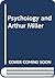 Psychology and Arthur Miller (Dialogues in Contemporary Psychology)