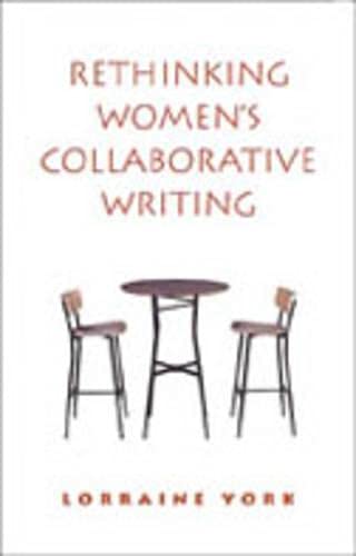 Rethinking Women's Collaborative Writing: Power, Difference, Property (Hardcover)