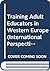 Training Adult Educators in Western Europe by Peter Jarvis