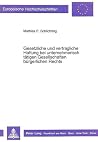 Gesetzliche und vertragliche Haftung bei unternehmerisch tätigen Gesellschaften bürgerlichen Rechts (Europäische Hochschulschriften Recht) (German Edition)