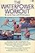 The Waterpower Workout