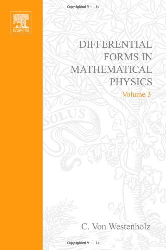 Differential forms in mathematical physics (Studies in mathematics and its applications)
