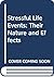 Stressful Life Events: Their Nature and Effects