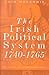 The Irish Political System, 1740-1765: The Golden Age of the Undertakers