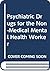 Psychiatric Drugs for the Non-Medical Mental Health Worker by William Goldsmith