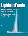 Lipids in Foods: Chemistry, Biochemistry and Technology (Pergamon International Library of Science, Technology, Engineering & Social Studies) Lipids in Foods: Chemistry, Biochemistry and Technology (Pergamon International Library of Science, Technology, Engineering & Social Studies)
