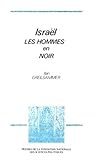 Israel, les hommes en noir: Essai sur les partis ultra-orthodoxes (French Edition)