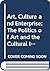 Art, Culture and Enterprise...