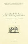 Ancient Greek cult practice from the archaeological evidence: Proceedings of the Fourth International Seminar on Ancient Greek Cult, organized by the ... Regni Sueciae, series in 8) (Swedish Edition)