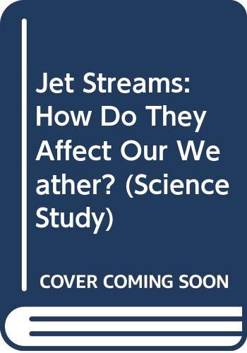 Jet Streams: How Do They Affect Our Weather? (Hardcover)
