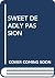 Sweet Deadly Passion