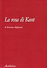 La rosa di Kant (Aesthetica) (Italian Edition)