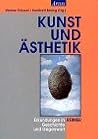 Kunst und Ästhetik Kunst und Ästhetik