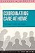 Co-ordinating Care at Home