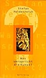 Was verspricht die Kunst? (German Edition)