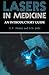 Lasers in Medicine by Gregory T. Absten