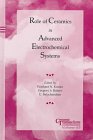 Role of Ceramics in Advanced Electrochemical Systems (Ceramic Transactions, Vol. 65)