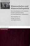 Wissenschaften und Wissenschaftspolitik: Bestandsaufnahmen zu Formationen, Bruechen und Kontinuitaten im Deutschland des 20. Jahrhunderts (German Edition)