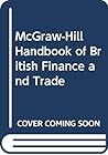 McGraw-Hill Handbook of British Finance and Trade