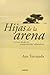 Hijas De La Arena: Cartas desde lox campamentos saharauis [Daughters of the Sand] (Spanish Edition)