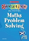 Maths Problem Solving (Creative Activities For...)