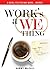 Work's a We Thing by Danny McCall