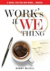 Work's a We Thing