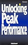 Unlocking Peak Performance (Business Skills)