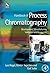 Handbook of Process Chromatography: Development, Manufacturing, Validation and Economics