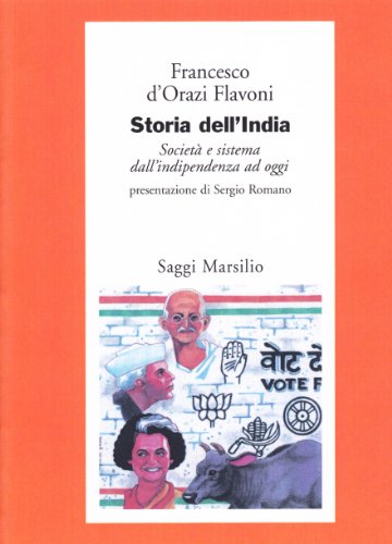 Storia dell'India: Società e sistema dall'Indipendenza ad oggi (Critica) (Italian Edition)