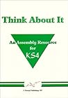 Think About it: Assembly Resource for Key Stage 4