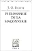 J.G. Fichte: Philosophie de la Maconnerie Et Autres Textes (Bibliothèque Des Textes Philosophiques) (French Edition)
