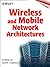 Wireless Mobile Architectures