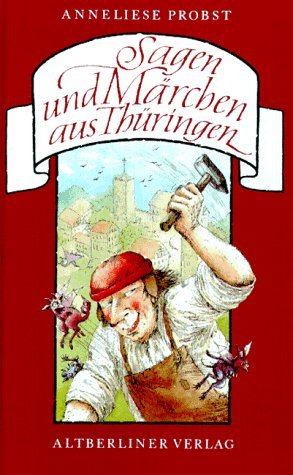 Sagen und Märchen aus Thüringen. (Hardcover)