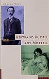 Bertrand Russell und Lady Ottoline Morrell: Eine Liebe wider die Philosophie