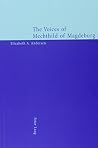 The Voices of Mechthild of Magdeburg The Voices of Mechthild of Magdeburg