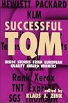 Successful TQM: Inside Stories from European Quality Award Winners