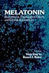 Melatonin: Biosynthesis, Physiological Effects, and Clinical Applications