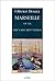 Marseille, ou, La mauvaise réputation (French Edition)