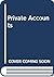 Private Accounts