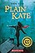 Plain Kate