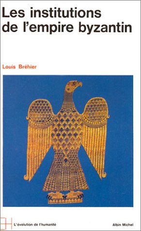 Le Monde byzantin - tome 2: Les institutions de l'Empire byzantin (Mass Market Paperback)