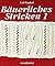 Bäuerliches Stricken 1 - 3.