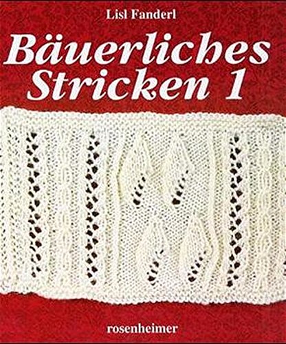 Bäuerliches Stricken 1 - 3. (Hardcover)