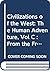 Civilizations of the West: The Human Adventure, Vol C : From the French Revolution to the Present