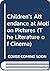 Children's Attendance at Motion Pictures / The Emotional Resp... by Edgar Dale