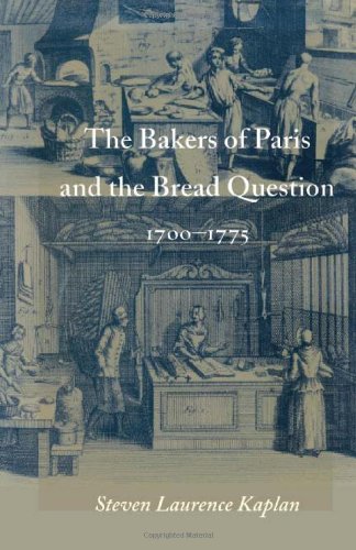 The Bakers of Paris and the Bread Question, 1700-1775 (Hardcover)