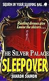 The Silver Palace Sleepover (Sleepover, #8)