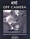 Off Camera: Images from the Early Years of RTE Television