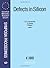 Defects in Silicon: Proceedings of Symposium B on Science and Technology of Defects in Silicon of the 1989 E-Mrs Conference, Strasbourg, France, 30 ... Research Society Symposia Proceedings)